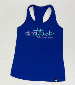 Slim Thick Tank