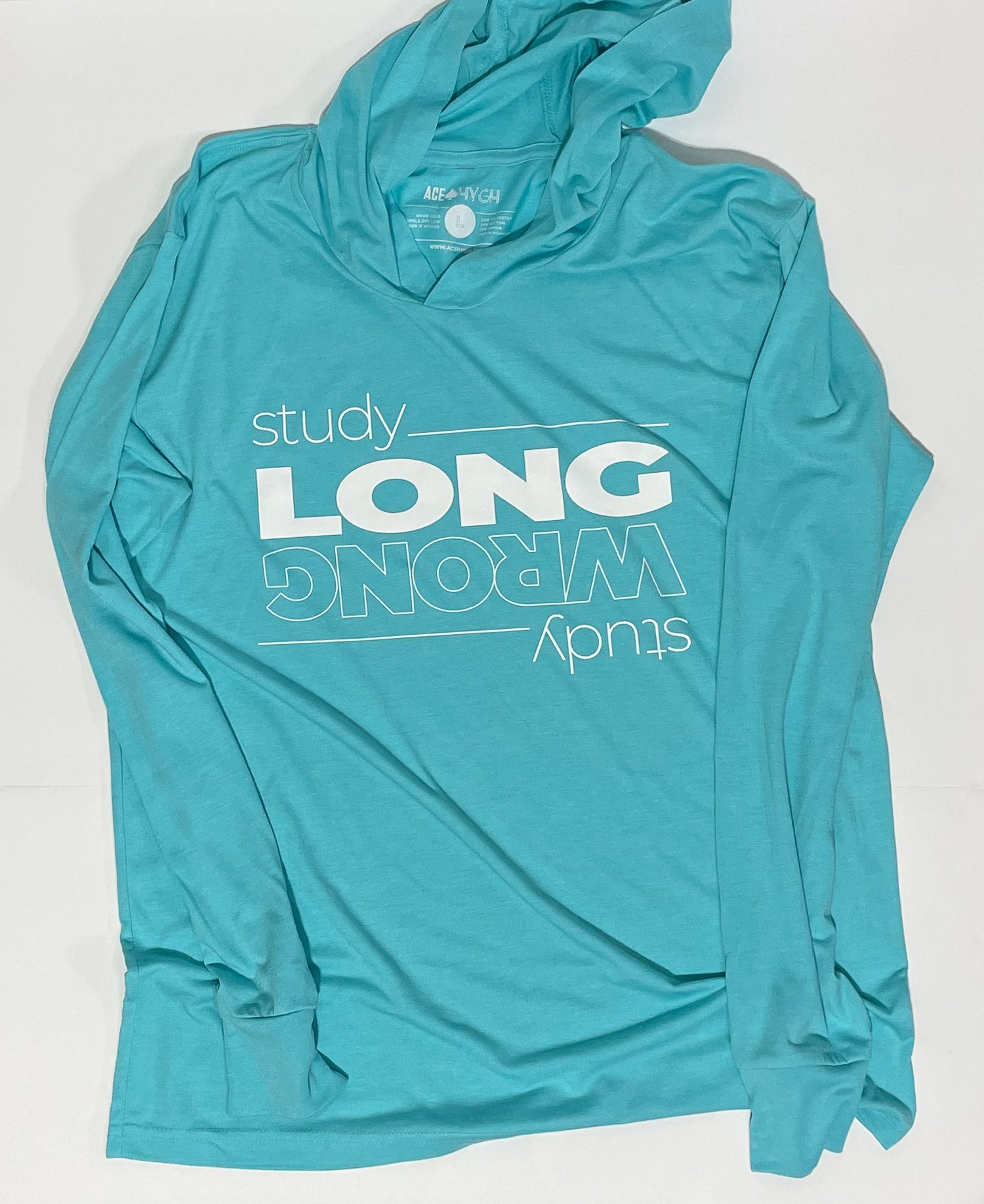 Study Long, Study Wrong Hooded Long-sleeve Tee