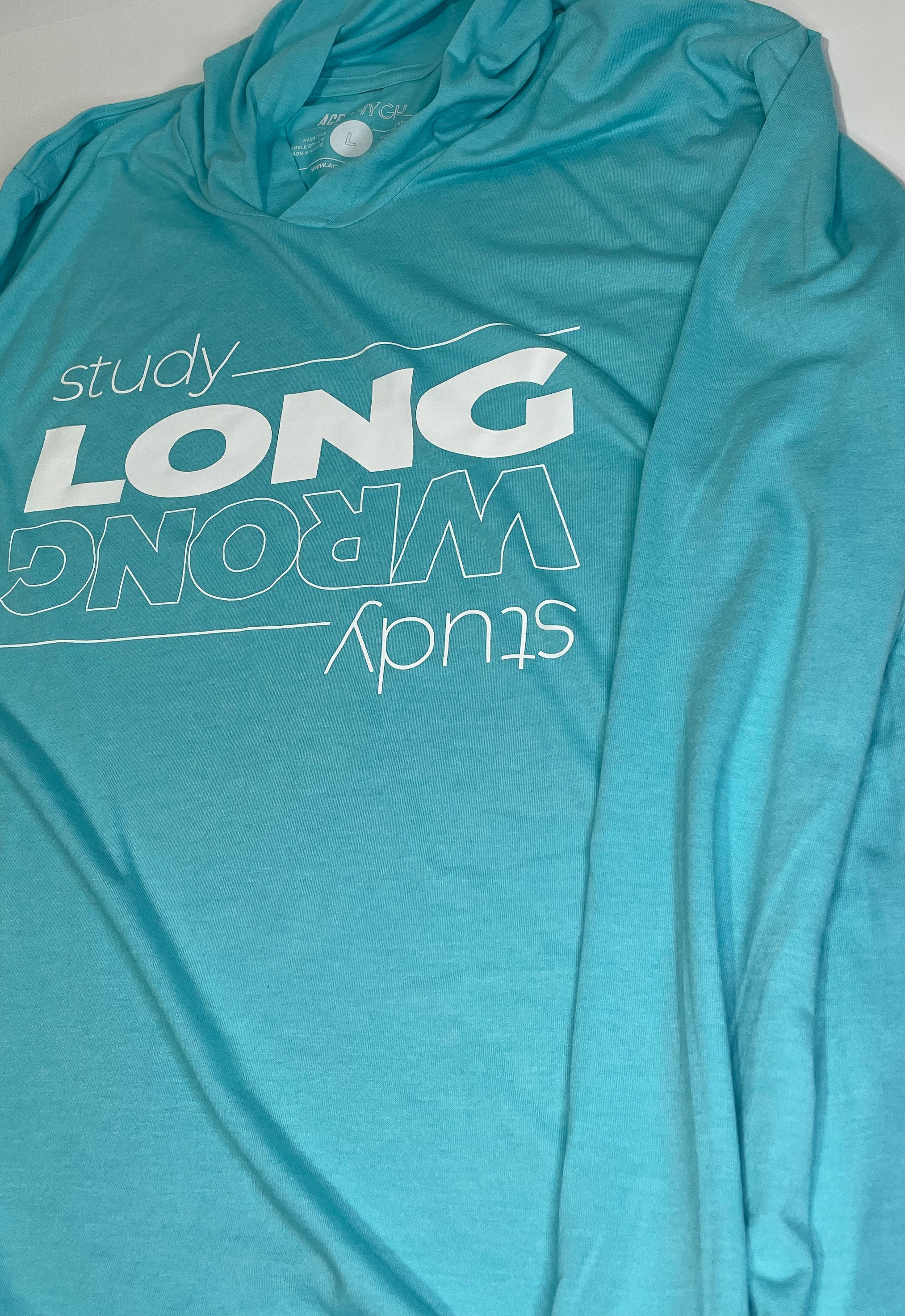 Study Long, Study Wrong Hooded Long-sleeve Tee